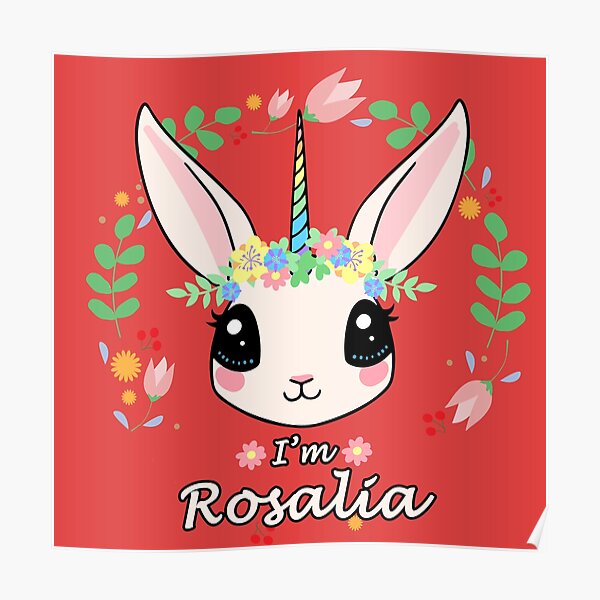 I'm Rosalia the Unicorn Bunny Poster RB2510 product Offical rosalia Merch
