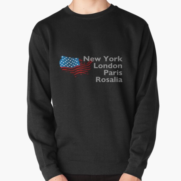 New York London Paris Rosalia    Pullover Sweatshirt RB2510 product Offical rosalia Merch