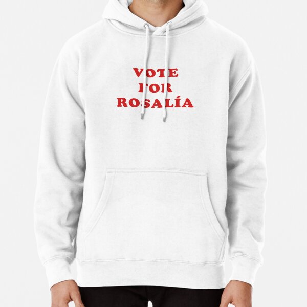VOTE FOR ROSALIA Pullover Hoodie RB2510 product Offical rosalia Merch
